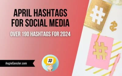 April Hashtags for Social Media – Over 190 hashtags for 2024