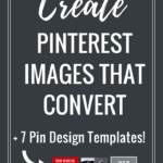 Designing Pinterest images that convert