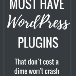 9 Must Have WordPress Plugins that won't cost a dime