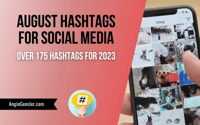 August Hashtags for Social Media – Over 175 Hashtags for 2023