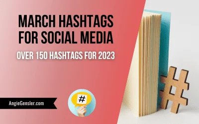 March Hashtags for Social Media – Over 170 Hashtags for 2024