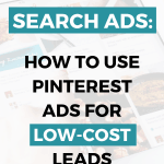 Pinterest Search Ads How to use Pinterest ads for low-cost leads and sales