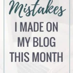 5 Mistakes I made on my blog this month February Blog Traffic Report