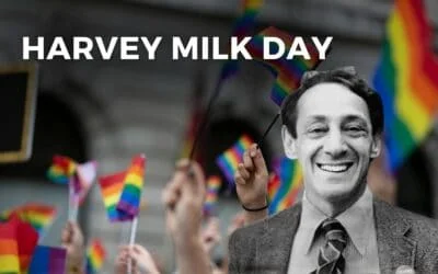 HARVEY MILK DAY – May 22, 2024