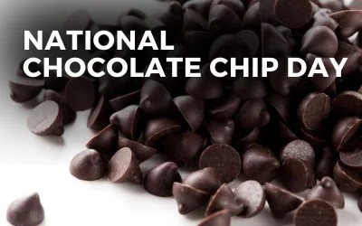 NATIONAL CHOCOLATE CHIP DAY – May 15, 2024